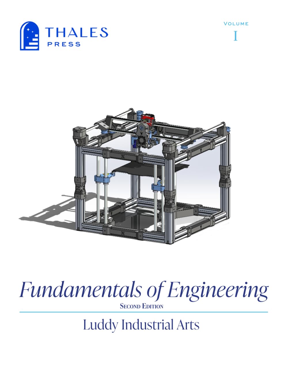 Fundamentals of Engineering (Luddy Industrial Arts, Vol I)