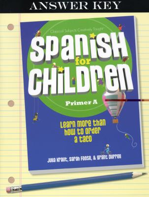 Spanish for Children, Primer A, Answer Key
