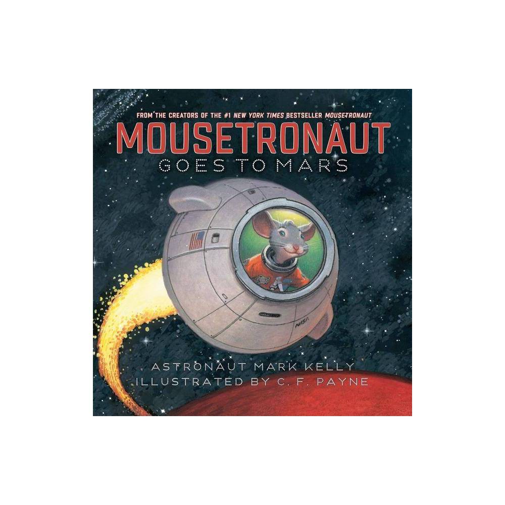 Mousetronaut Goes to Mars (HB)