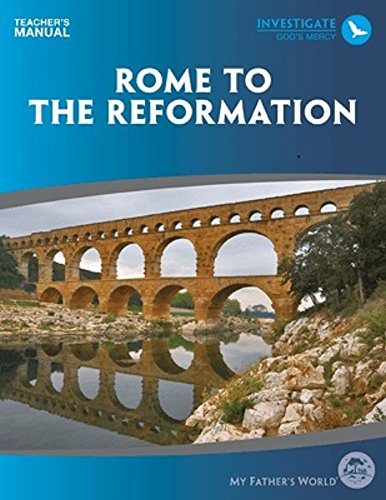 MFW Rome to the Reformation Teacher Manual, 2nd ed. 2021