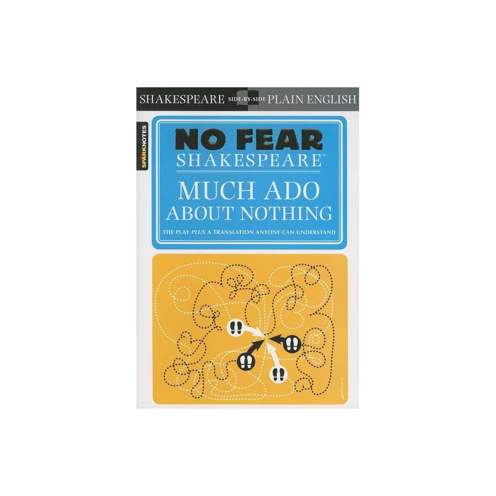 (No Fear Shakespeare) : No Fear Shakespeare Side-by-Side Plain English, SparkNot
