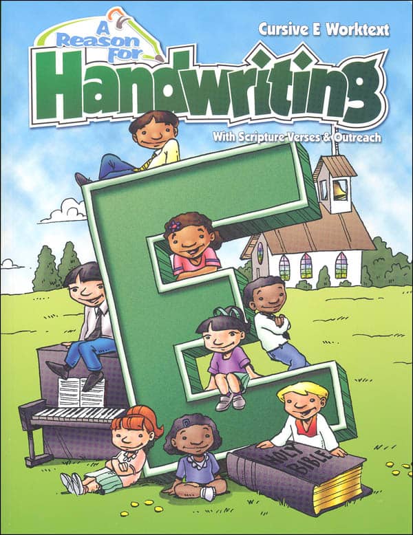 A REASON FOR HANDWRITING CURSIVE E WORKTEXT