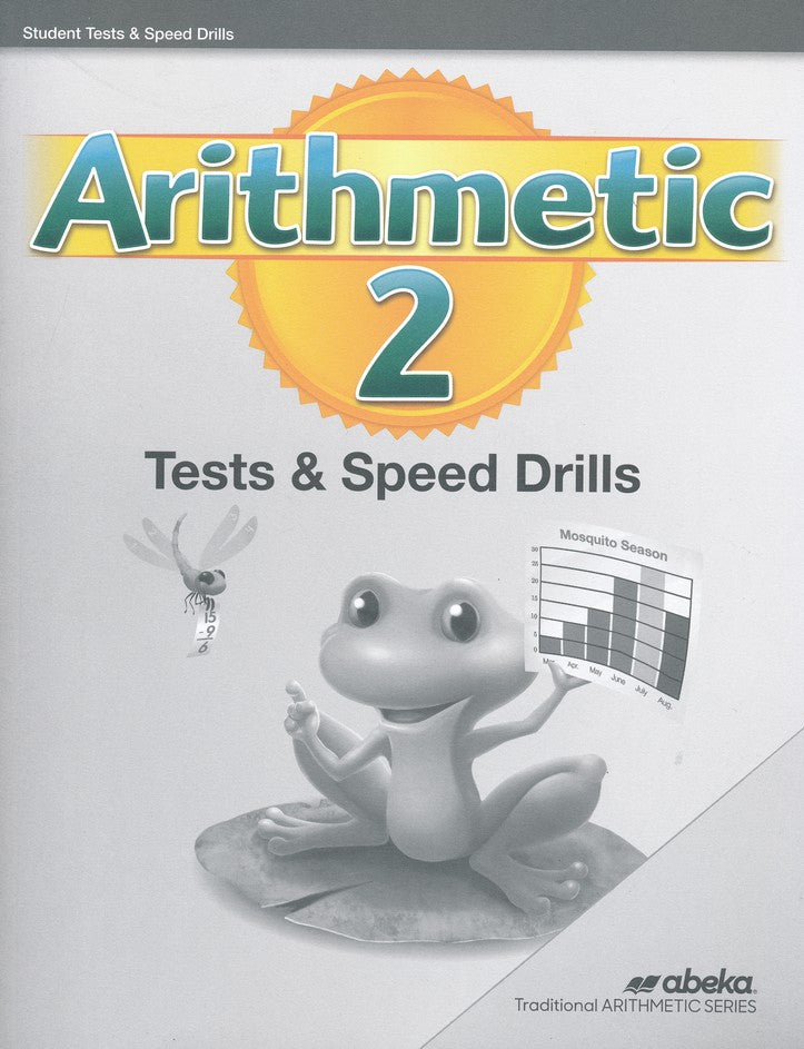 Arithmetic 2 Tests and Speed Drills- Abeka