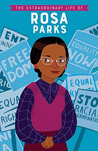 The Extraordinary Life of Rosa Parks