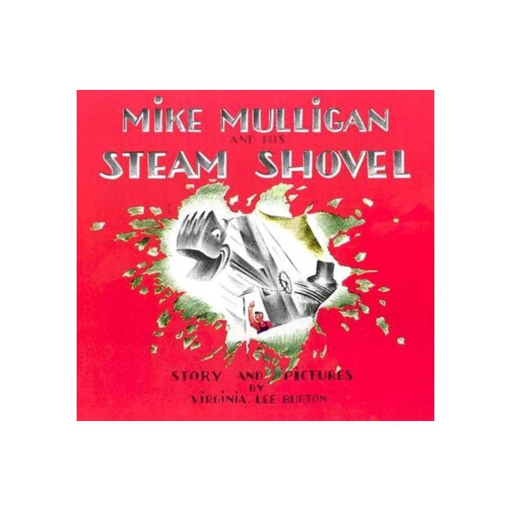 Mike Mulligan and His Steam Shovel