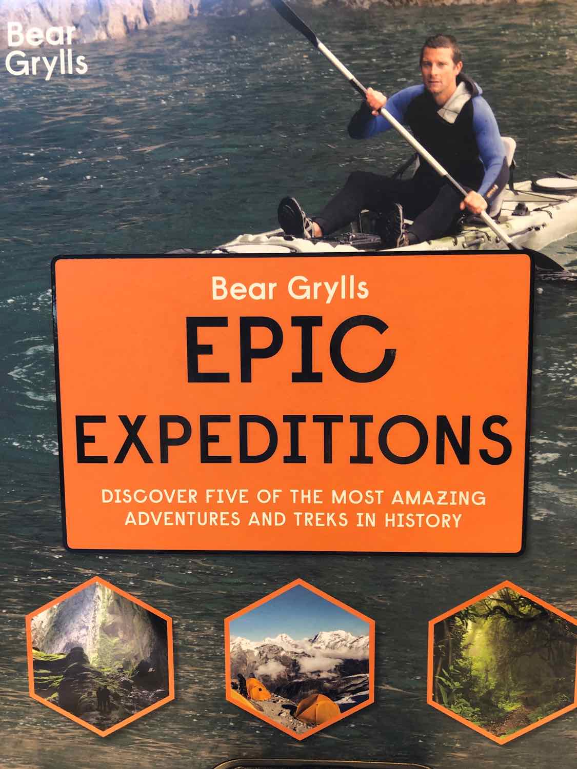 Epic Expeditions Bear Grylls (HB)