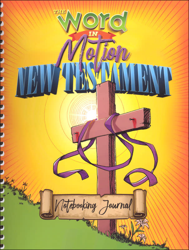 WORD IN MOTION NEW TESTAMENT NOTEBOOKING JOURNAL