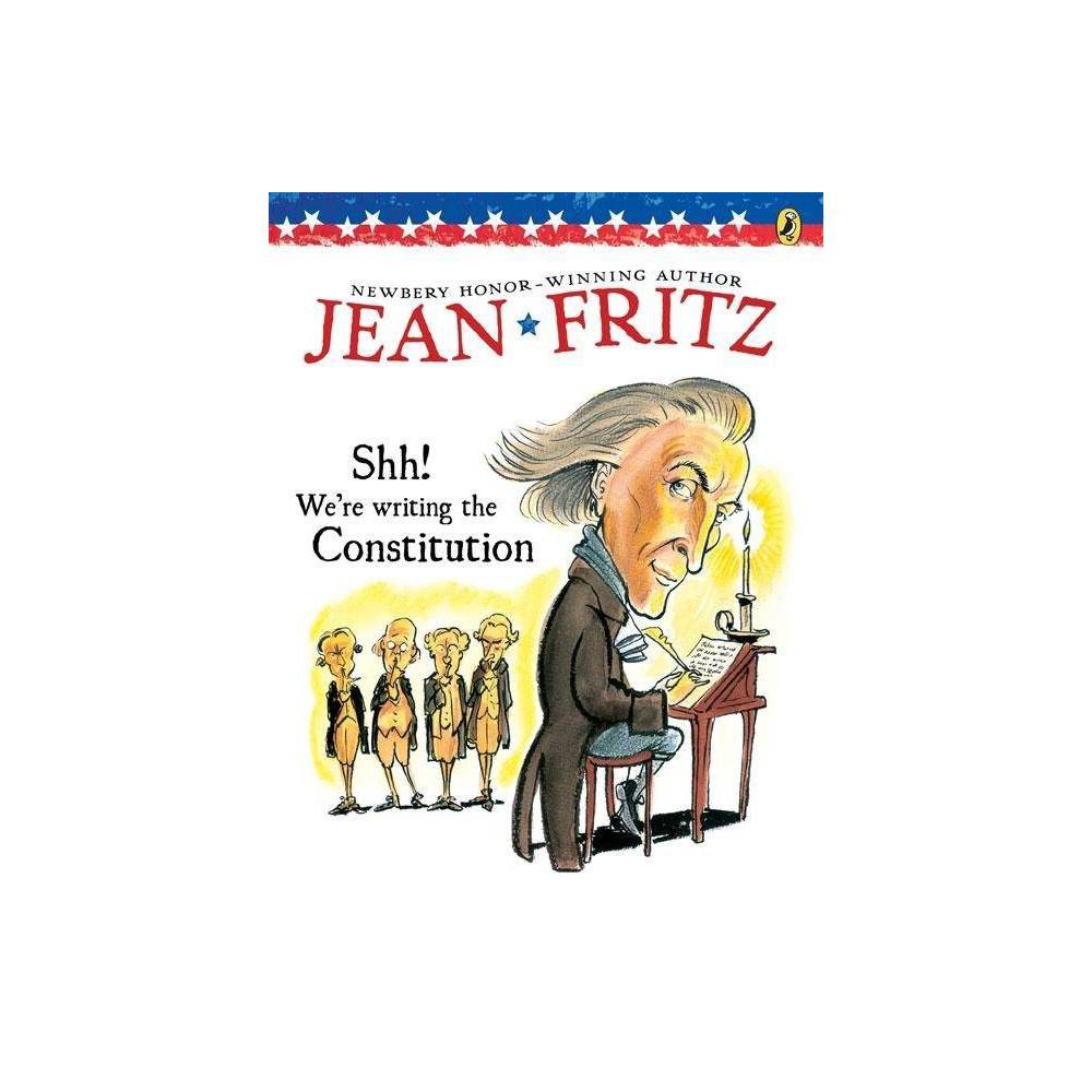 Shh! We're Writing the Constitution