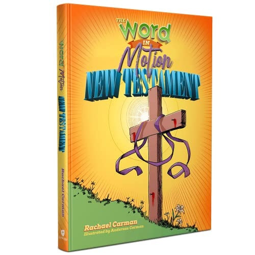 The Word in Motion New Testame Rachael Carman- Apologia