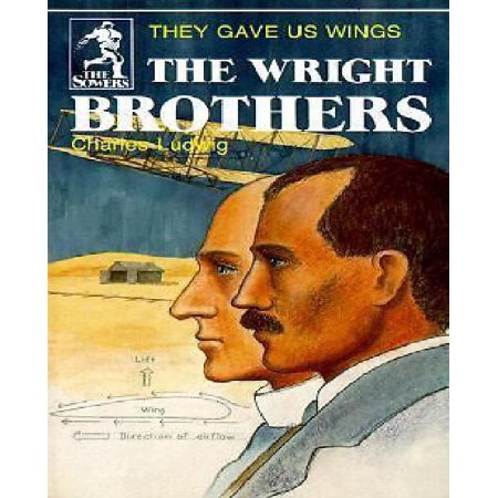 The Wright Brothers: They Gave Us Wings- The Sowers