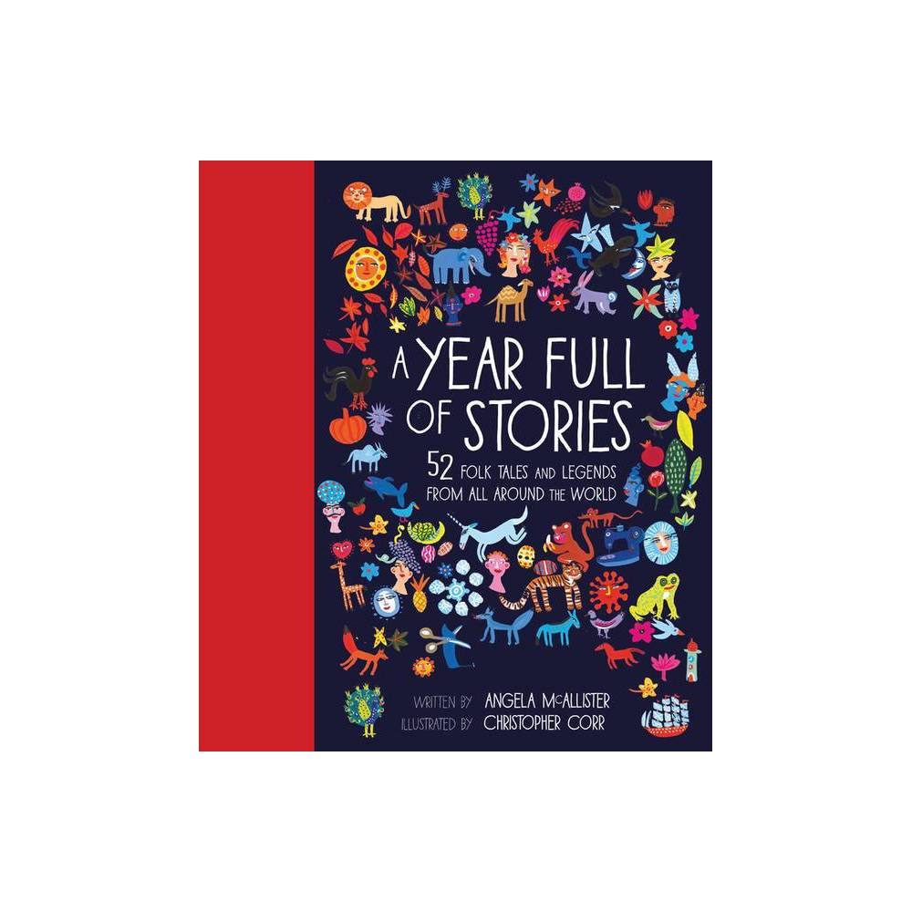Year Full of Stories: 52 Folktales and Legends From Around the World