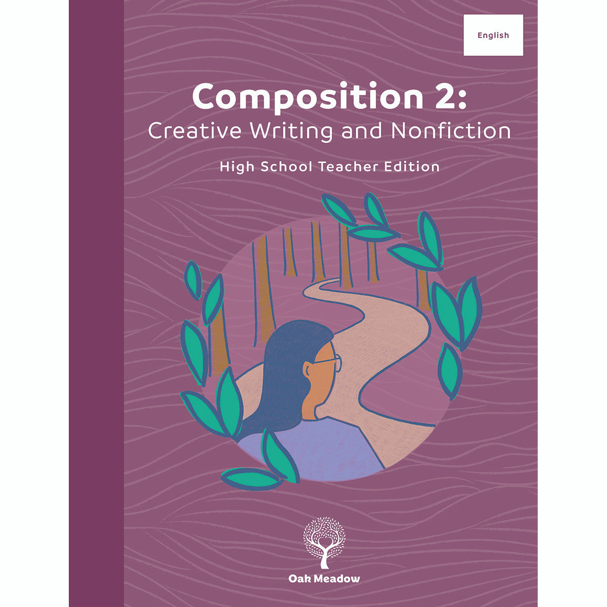 Oak Meadow Composition 2: Creative Writing and Nonfiction Set of 2