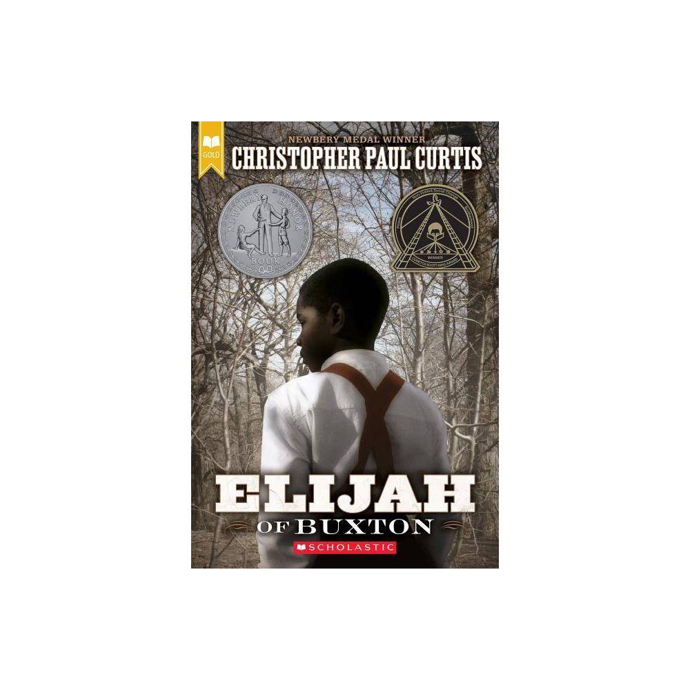 Elijah of Buxton (Scholastic Gold) (Paperback)