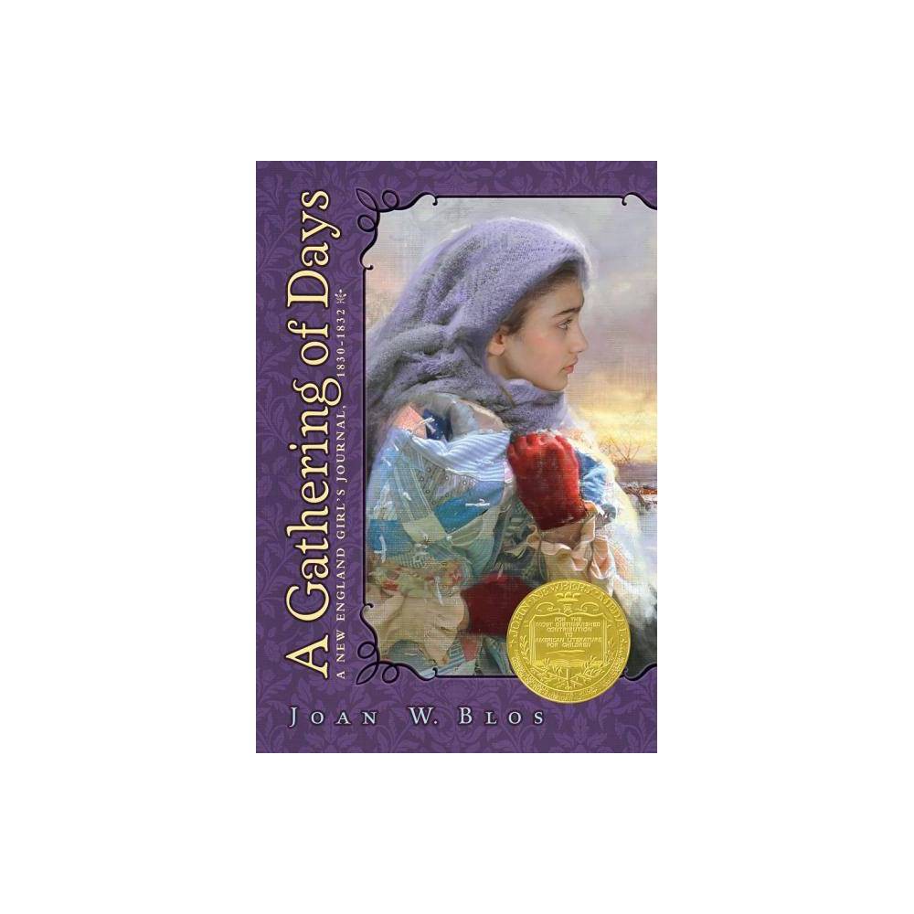 A Gathering of Days: a New England Girl S Journal 1830-1832 (Paperback)