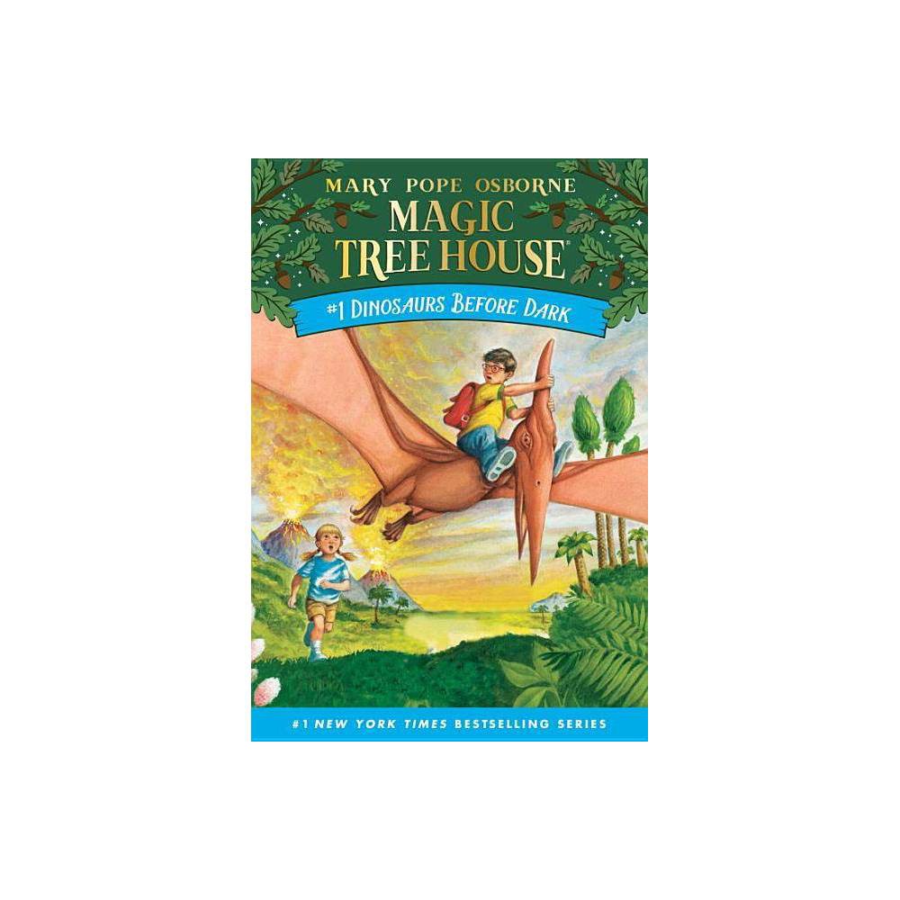 Dinosaurs Before Dark (Magic Tree House No. 1)