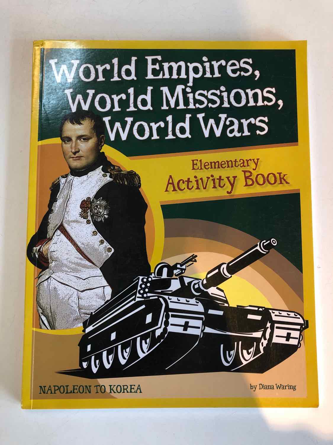 World Empires, World Missions, World Wars Elementary Activity Book