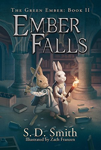 Ember Falls (the Green Ember Series: Book 2) S. D. Smith