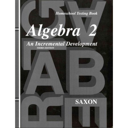 Saxon Algebra 2: Homeschool Testing Book: Third Edition (PB)