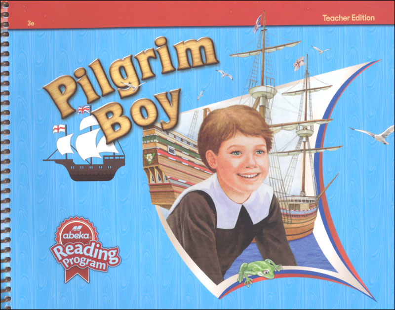 Abeka Pilgrim Boy Teacher Edition