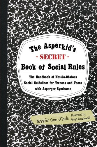 The Asperkid's Secret Book of Social Rules