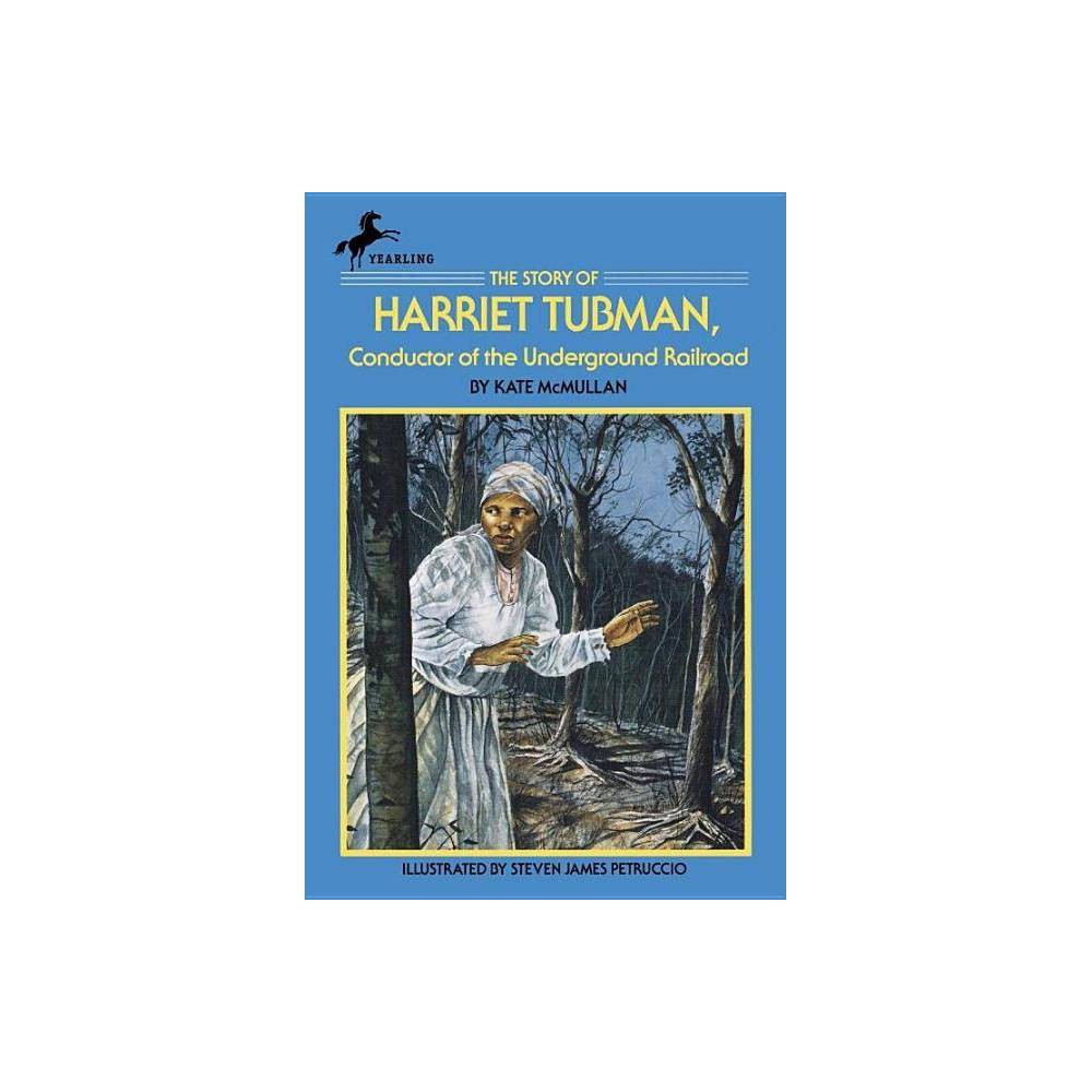 Dell Yearling Biography-Story of Harriet Tubman: Conductor of the Underground