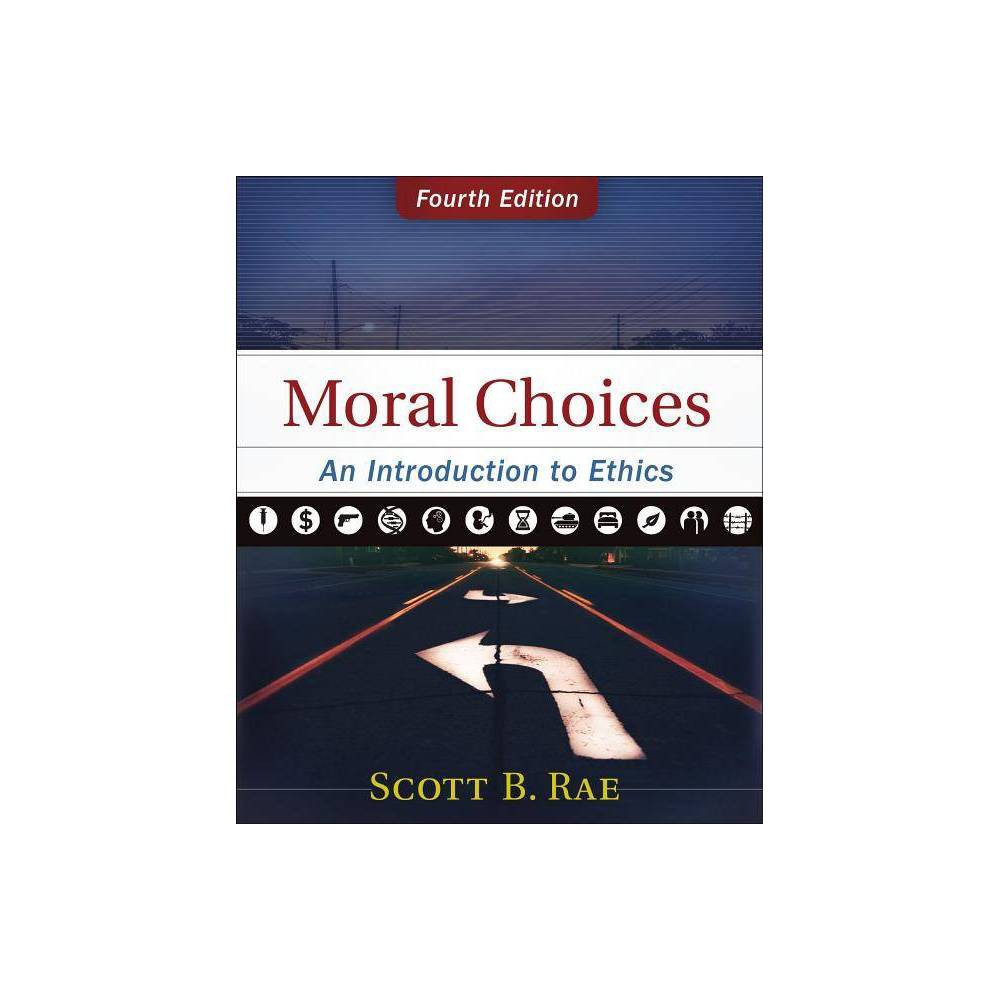 Moral Choices: an Introduction to Ethics (HB)