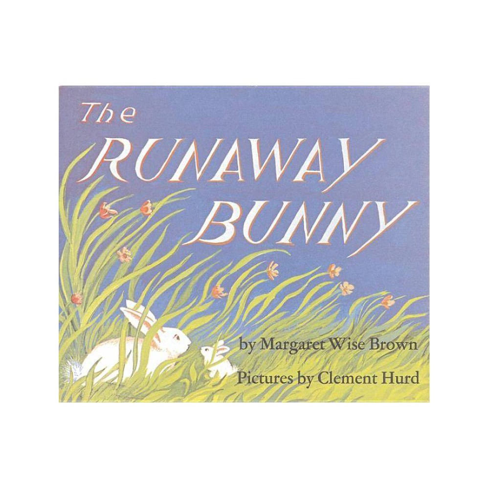 Runaway Bunny Margaret Wise Brown (HC)