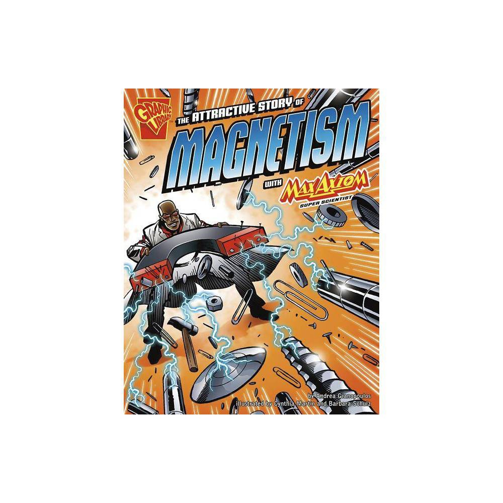 The Attractive Story of Magnetism with Max Axiom, Super Scientist