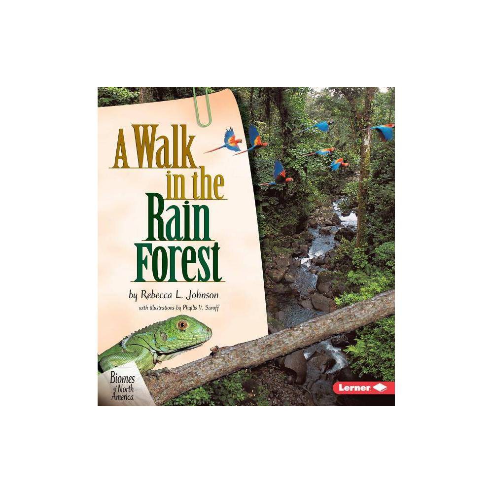 A Walk in the Rain Forest (Biomes of North America)
