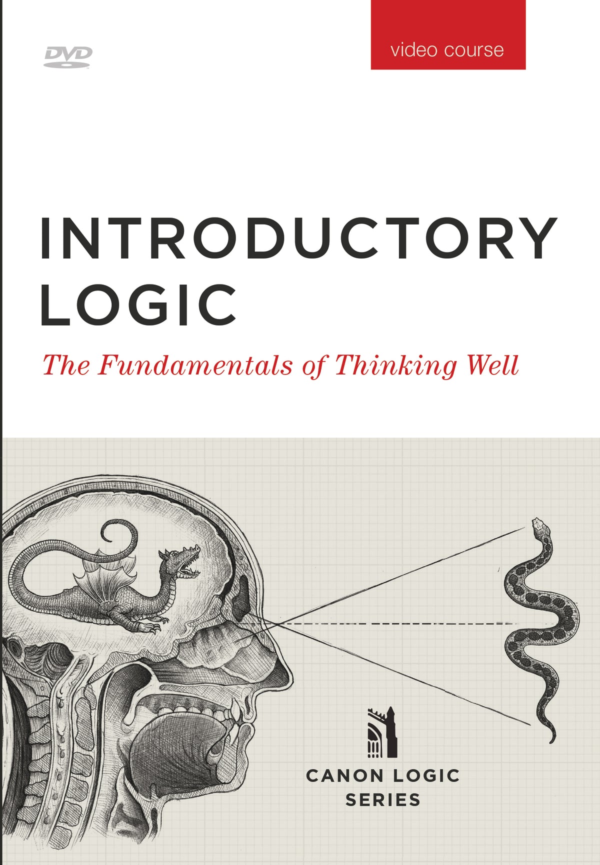Introductory Logic (DVD Course): the Fundamentals of Thinking Well