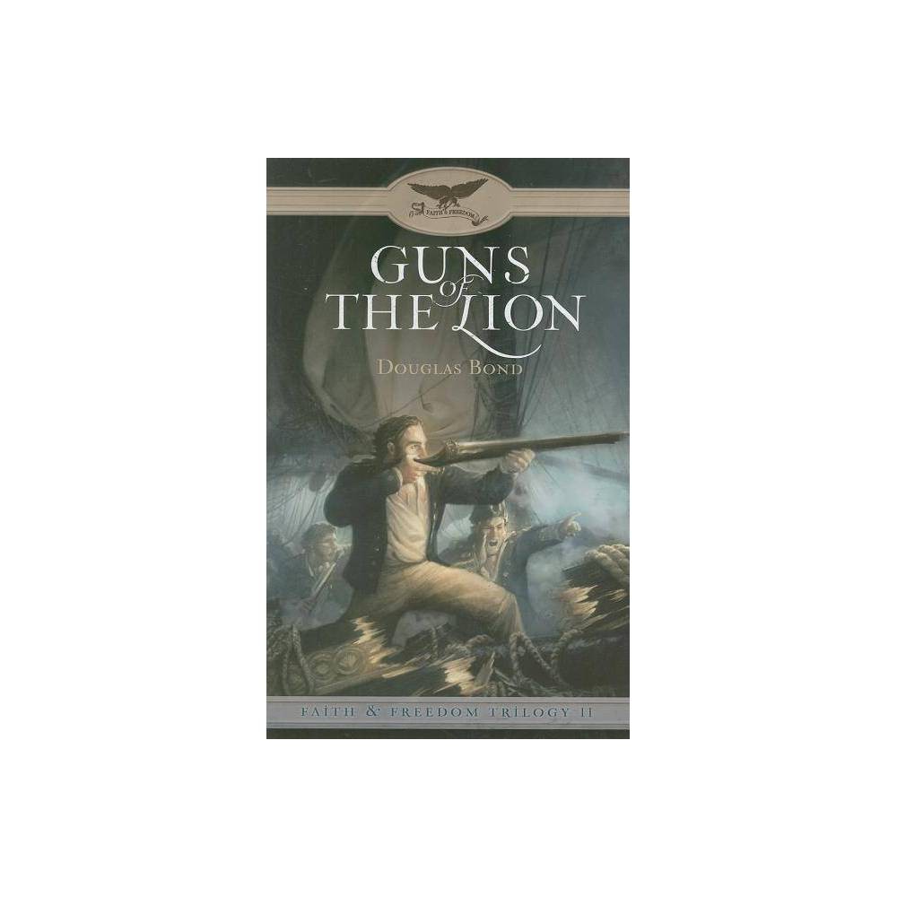 Guns of the Lion (Faith & Freedom Trilogy - Book 2)