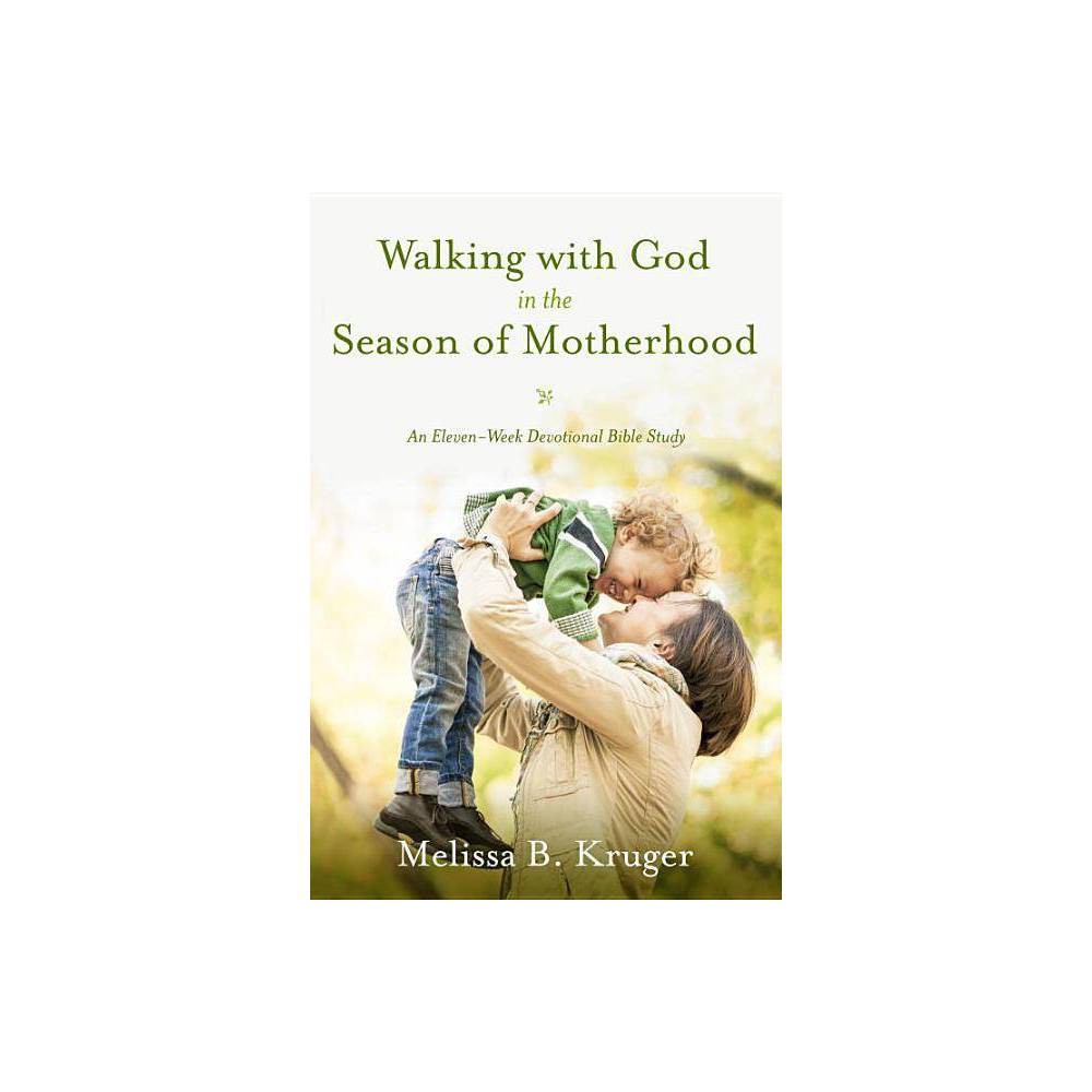 Walking with God in the Season of Motherhood