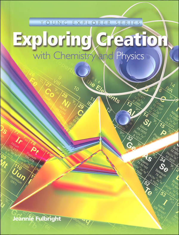 Exploring Creation with Chemistry and Physics