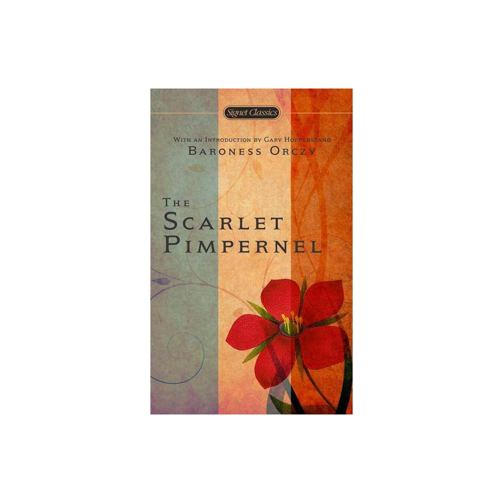 Signet Classics the Scarlet Pimpernel