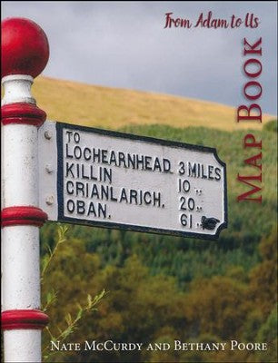 From Adam to Us Map Book- Notgrass