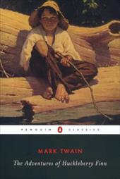 The Adventures of Huckleberry Finn (Penguin Classics) Twain, Mark