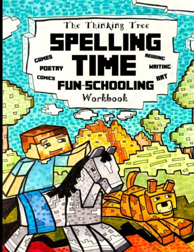 Spelling Time Fun-Schooling Workbook: Games, Poetry, Comics, Reading, Wrting
