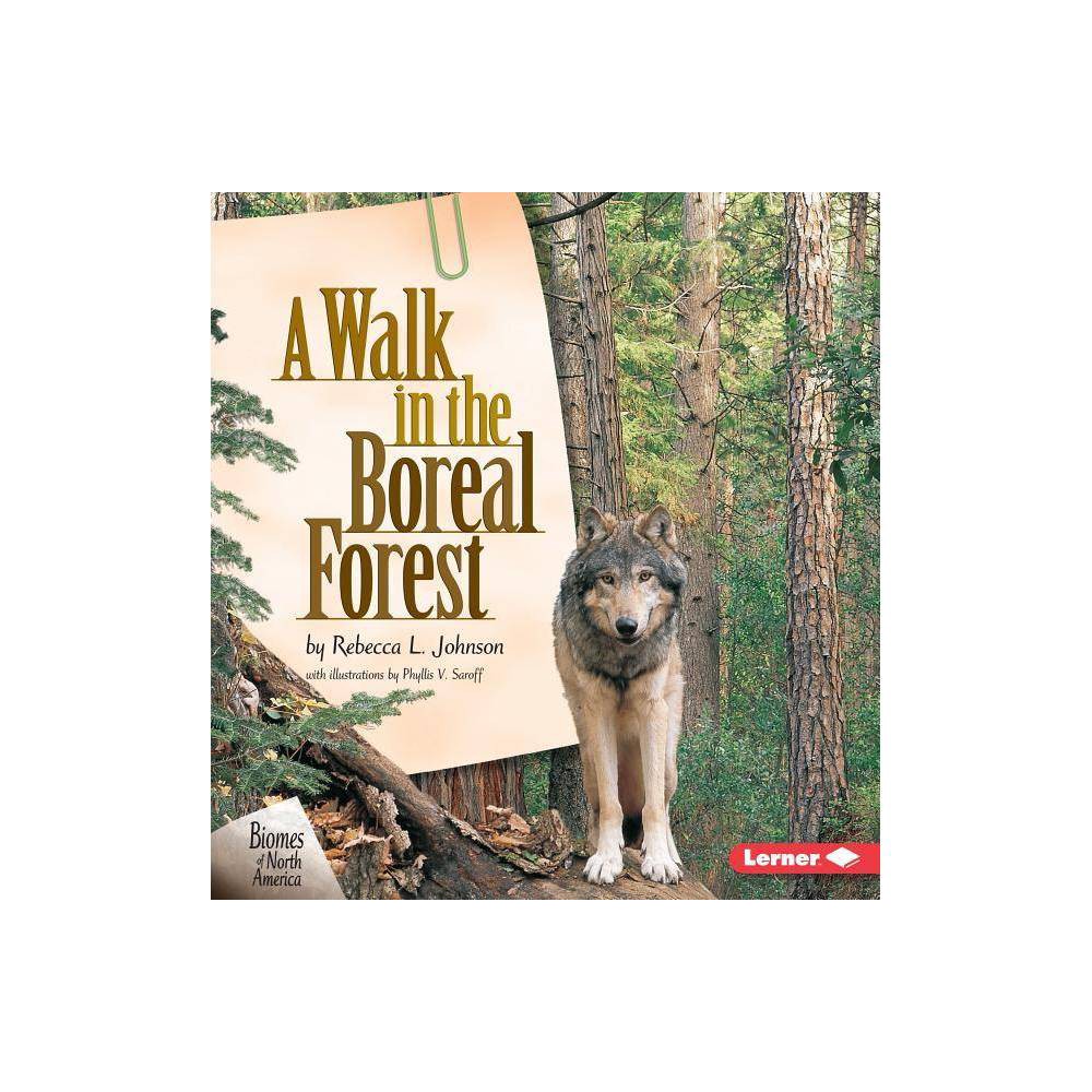A Walk in the Boreal Forest