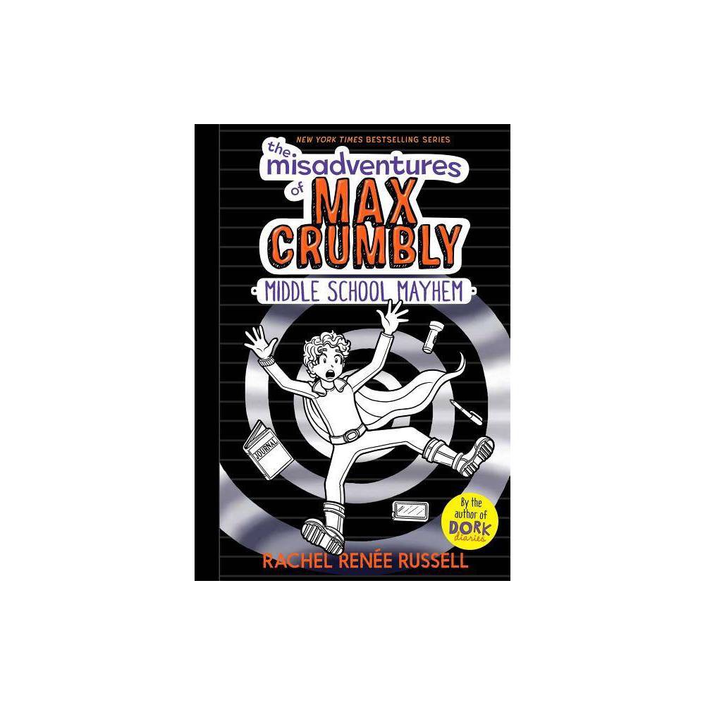 Middle School Mayhem - the Misadventures of Max Crumbly (HB)