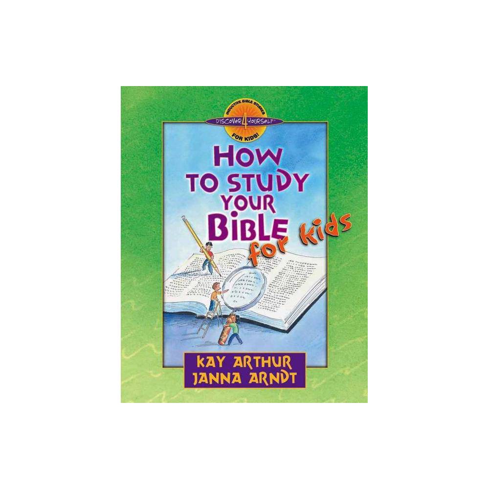 How to Study Your Bible for Kids (PB)