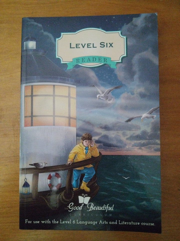 Good and Beautiful Level 6 Reader
