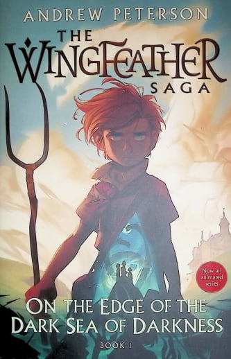 Wingfeather Saga:On the Edge of the Dark Sea of Darkness (Hardback)
