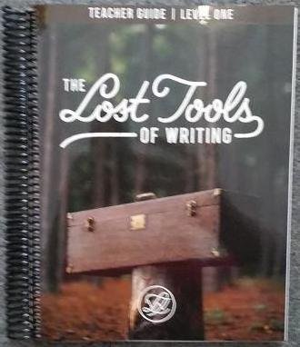 Lost Tools of Writing Level One Teacher Guide