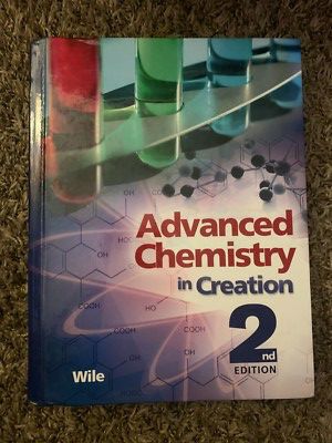 Advance Chemistry in Creation Text and Solutions/Text by Jay Wile