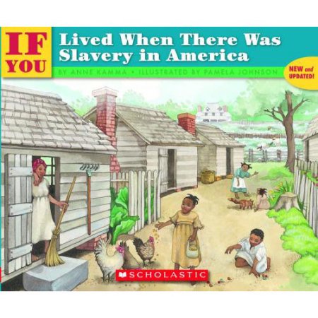 If You Lived When There Was Slavery in America