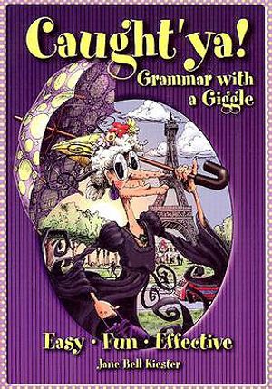 Caught'ya! Grammar with a Giggle