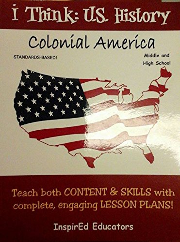 I Think: U.S. History, Colonial America