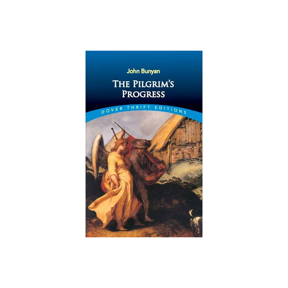 The Pilgrim's Progress- Dover Thrift Editions