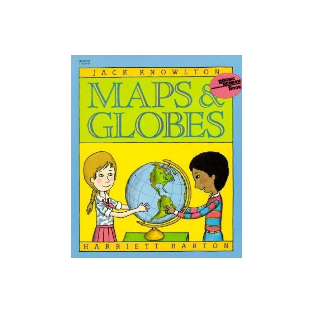 Maps and Globes: a Guide for Kids (Ages 4-8) About How to Find Places