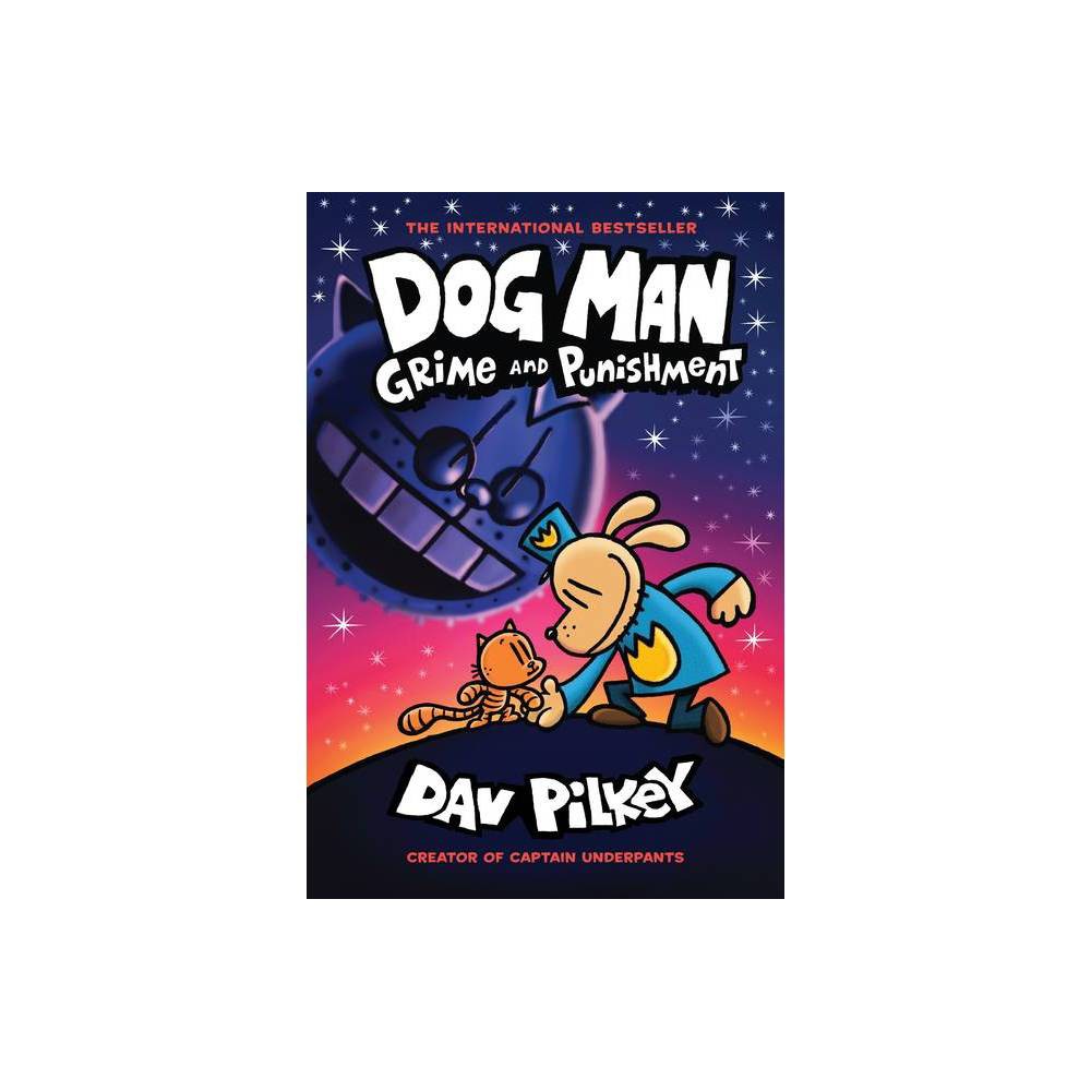 Dog Man Grime and Punishment